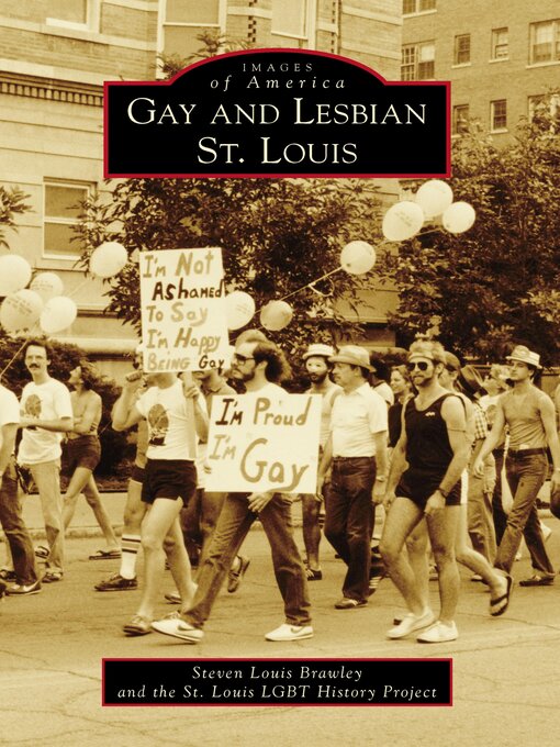 Title details for Gay and Lesbian St. Louis by Steven Louis Brawley - Available